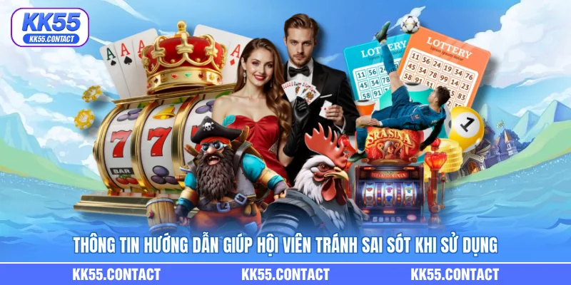 Thông tin hướng dẫn giúp hội viên tránh sai sót khi sử dụng